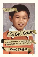 Sigh, Gone: Il racconto di un disadattato tra grandi libri, punk rock e lotta per integrarsi - Sigh, Gone: A Misfit's Memoir of Great Books, Punk Rock, and the Fight to Fit in