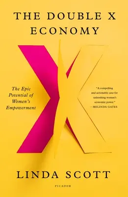 L'economia della doppia X: Il potenziale epico dell'emancipazione femminile - The Double X Economy: The Epic Potential of Women's Empowerment