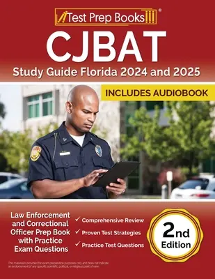 Guida allo studio CJBAT Florida 2024 e 2025: Libro di preparazione per agenti penitenziari e delle forze dell'ordine con domande d'esame pratiche [2a edizione]. - CJBAT Study Guide Florida 2024 and 2025: Law Enforcement and Correctional Officer Prep Book with Practice Exam Questions [2nd Edition]