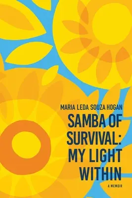 Samba della sopravvivenza: la mia luce interiore - Samba of Survival: My Light Within