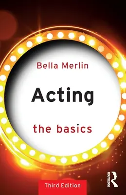 Recitare: Le basi - Acting: The Basics