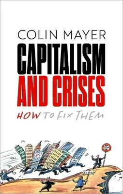 Capitalismo e crisi: Come risolverle - Capitalism and Crises: How to Fix Them