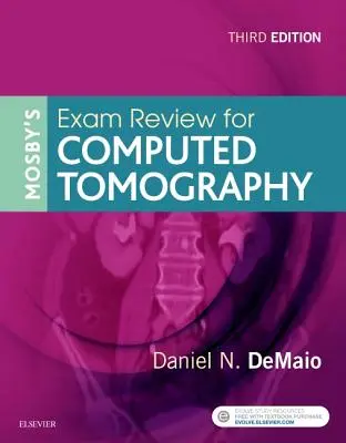 Esame di Mosby per la tomografia computerizzata - Mosby's Exam Review for Computed Tomography
