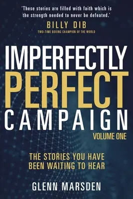 Campagna imperfettamente perfetta: Le storie che stavate aspettando di sentire - Imperfectly Perfect Campaign: The Stories You Have Been Waiting To Hear