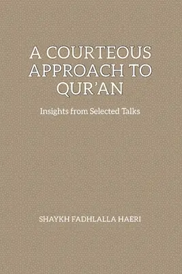 Un approccio cortese al Corano - A Courteous Approach to Qur'an