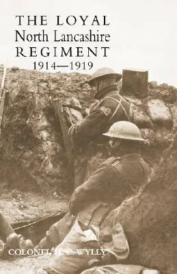 Reggimento Leale del Lancashire Settentrionale 1914-1919 - Loyal North Lancashire Regiment 1914-1919