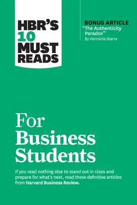 Le 10 letture obbligatorie per gli studenti di economia di Hbr - Hbr's 10 Must Reads for Business Students