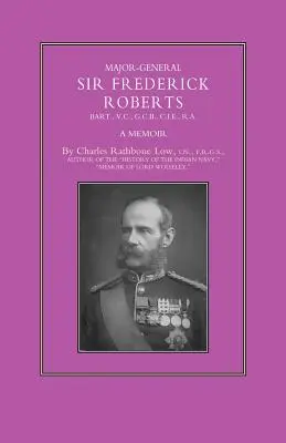 Maggiore generale Sir Frederick S. Roberts - Major-General Sir Frederick S. Roberts