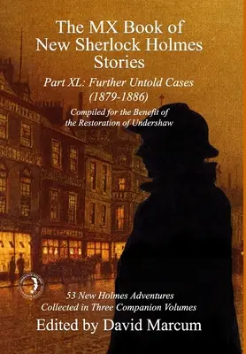 Il libro MX delle nuove storie di Sherlock Holmes Parte XL: Altri casi non raccontati - 1879-1886 - The MX Book of New Sherlock Holmes Stories Part XL: Further Untold Cases - 1879-1886