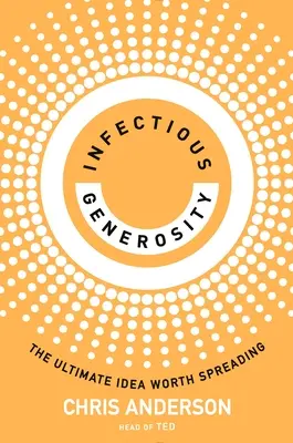 Generosità contagiosa - Infectious Generosity