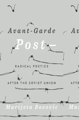 Avanguardia Post-: Poetiche radicali dopo l'Unione Sovietica - Avant-Garde Post-: Radical Poetics After the Soviet Union