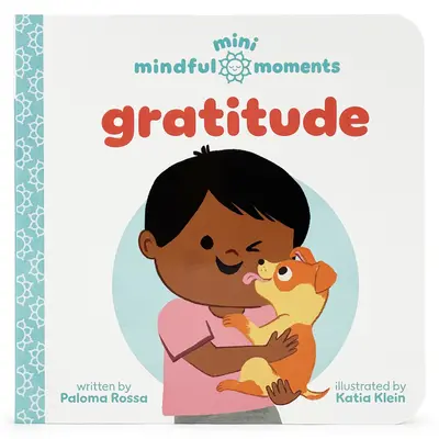 Mini momenti di consapevolezza: Gratitudine - Mini Mindful Moments: Gratitude