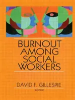 Il burnout tra gli assistenti sociali - Burnout Among Social Workers