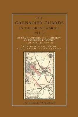 LE GUARDIE GRENADIERE NELLA GRANDE GUERRA 1914-1918 Volume secondo - THE GRENADIER GUARDS IN THE GREAT WAR 1914-1918 Volume Two