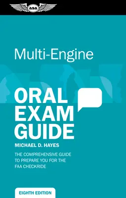 Guida agli esami orali sui motori multipli: La guida completa per prepararsi al controllo FAA - Multi-Engine Oral Exam Guide: The Comprehensive Guide to Prepare You for the FAA Checkride
