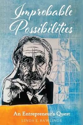 Possibilità improbabili: La ricerca di un imprenditore - Improbable Possibilities: An Entrepreneur's Quest
