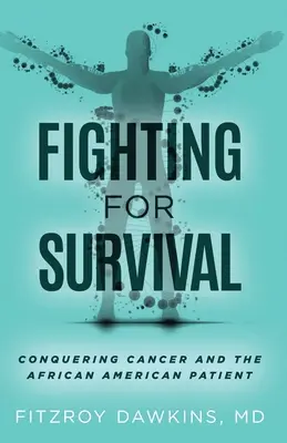 Lotta per la sopravvivenza: la conquista del cancro e il paziente afroamericano - Fighting for Survival: Conquering Cancer and the African American Patient