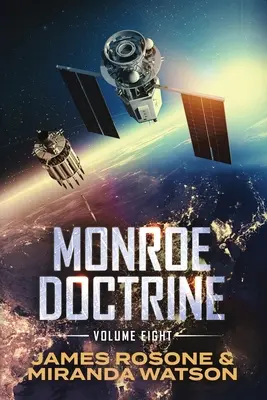 Dottrina Monroe: Volume VIII - Monroe Doctrine: Volume VIII