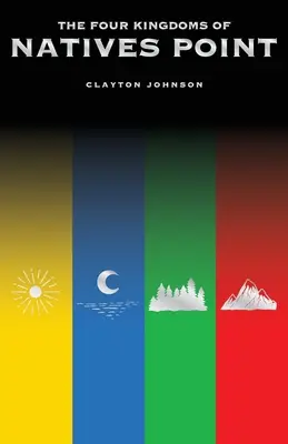 I quattro regni di Natives Point - The Four Kingdoms of Natives Point