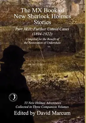 Il libro MX delle nuove storie di Sherlock Holmes Parte XLII: Altri casi non raccontati - 1894-1922 - The MX Book of New Sherlock Holmes Stories Part XLII: Further Untold Cases - 1894-1922