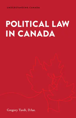 Diritto politico in Canada - Political Law in Canada