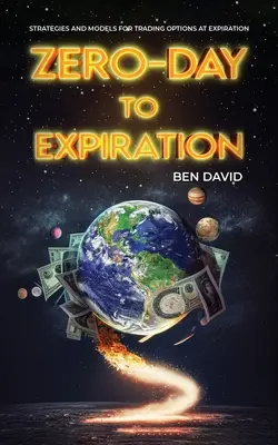 Opzioni Zero-Day to Expiration (0DTE): Strategie e modelli per il trading di opzioni a scadenza - Zero-Day to Expiration (0DTE) Options: Strategies and Models for Trading Options at Expiration