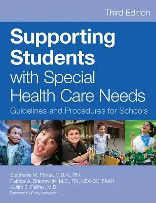 Sostenere gli studenti con esigenze sanitarie speciali: Linee guida e procedure per le scuole, terza edizione - Supporting Students with Special Health Care Needs: Guidelines and Procedures for Schools, Third Edition