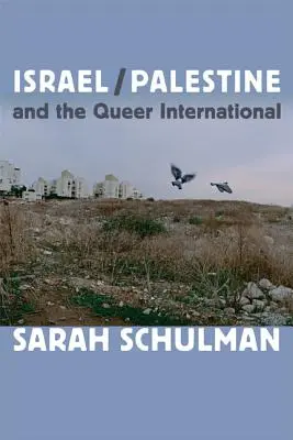 Israele/Palestina e l'internazionale queer - Israel/Palestine and the Queer International