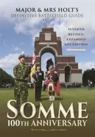 Somme: Guida al campo di battaglia: 100° Anniversario - Somme: Battlefield Guide: 100th Anniversary