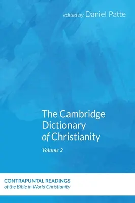 Il dizionario di Cambridge del cristianesimo, primo volume - The Cambridge Dictionary of Christianity, Volume One