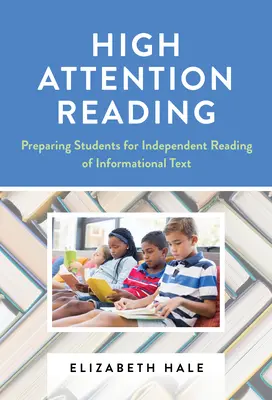 Lettura ad alta attenzione: Preparare gli studenti alla lettura autonoma di testi informativi - High Attention Reading: Preparing Students for Independent Reading of Informational Text