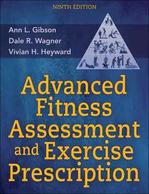 Valutazione avanzata della forma fisica e prescrizione dell'esercizio fisico - Advanced Fitness Assessment and Exercise Prescription