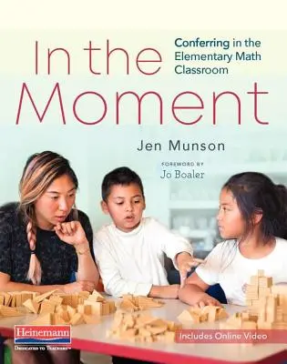 Nel momento: Conferire nella classe di matematica elementare - In the Moment: Conferring in the Elementary Math Classroom