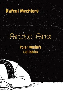 Aria artica: ninne nanne della fauna polare - Arctic Aria: Polar Wildlife Lullabies