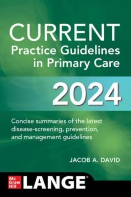 Linee guida di pratica corrente nell'assistenza primaria 2024 - Current Practice Guidelines in Primary Care 2024