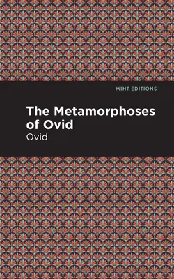 Le Metamorfosi di Ovidio - The Metamorphoses of Ovid
