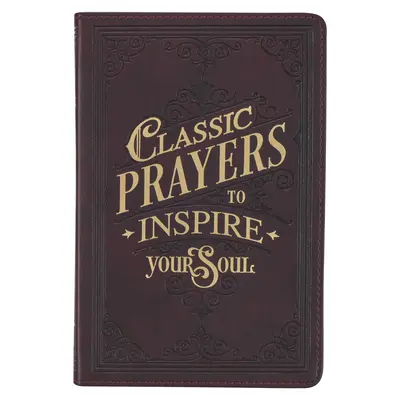 Preghiere classiche per ispirare la tua anima Libro regalo in ecopelle - Classic Prayers to Inspire Your Soul Faux Leather Gift Book