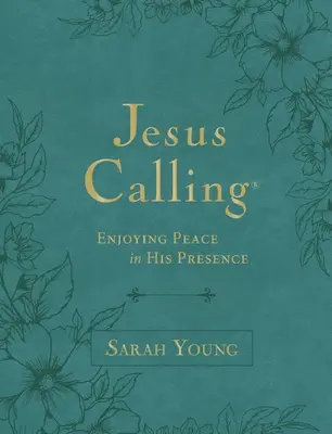 Jesus Calling, testo grande in pelle di vitello verde acqua, con le Scritture complete: Godere della pace alla Sua presenza - Jesus Calling, Large Text Teal Leathersoft, with Full Scriptures: Enjoying Peace in His Presence