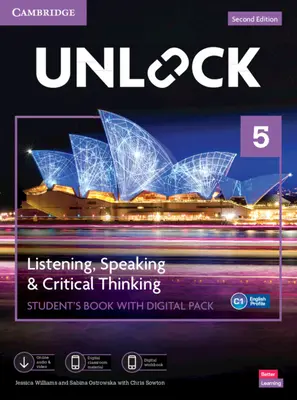 Unlock Level 5 Listening, Speaking and Critical Thinking Student's Book with Digital Pack [Con eBook] - Unlock Level 5 Listening, Speaking and Critical Thinking Student's Book with Digital Pack [With eBook]