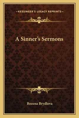 I sermoni di un peccatore - A Sinner's Sermons