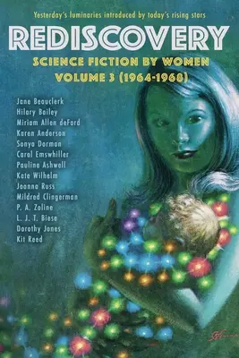 Riscoperta, volume 3: Fantascienza femminile - Rediscovery, Volume 3: Science Fiction by Women