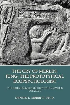 Il grido di Merlino: Jung, il prototipo di ecopsicologo - The Cry of Merlin: Jung, the Prototypical Ecopsychologist