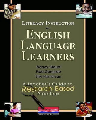 L'insegnamento dell'alfabetizzazione per gli studenti di lingua inglese: Una guida per insegnanti alle pratiche basate sulla ricerca - Literacy Instruction for English Language Learners: A Teacher's Guide to Research-Based Practices