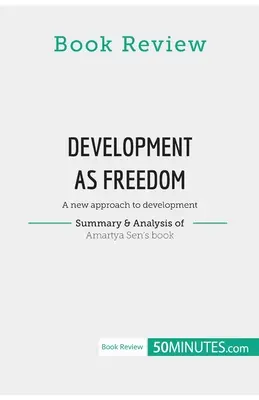 Recensione del libro: Sviluppo come libertà di Amartya Sen: un nuovo approccio allo sviluppo - Book Review: Development as Freedom by Amartya Sen: A new approach to development