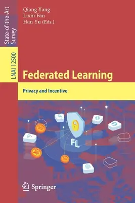 Apprendimento federato: Privacy e incentivi - Federated Learning: Privacy and Incentive
