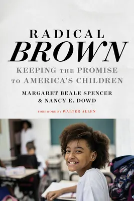 Radical Brown: Mantenere la promessa fatta ai bambini americani - Radical Brown: Keeping the Promise to America's Children