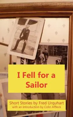 Mi sono innamorato di un marinaio - I Fell for a Sailor