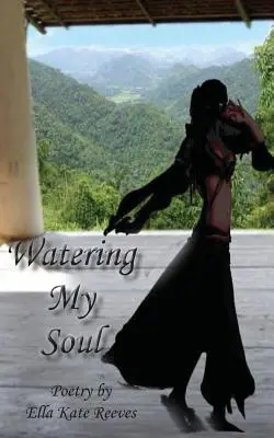 Annaffiare la mia anima - Watering My Soul