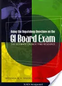 Come superare le domande di epatologia all'esame della commissione di gastroenterologia: La risorsa definitiva in tempo di crisi - Acing the Hepatology Questions on the GI Board Exam: The Ultimate Crunch-Time Resource
