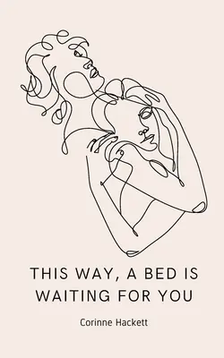 da questa parte, un letto ti aspetta - this way, a bed is waiting for you